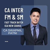 CA Inter FM SM | Fast track Batch By CA Swapnil Patni - For Jan 26 & May 26 Exams | ICAI New Course